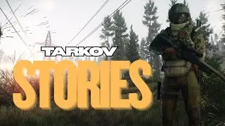 Tarkov stories#2 - introduction