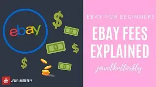 eBay for Beginners | eBay Fees Explained