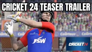 CRICKET 24 TEASER TRAILER AND SCREENSHOTS!