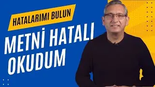Metni hatalı okudum. Hatalarımı bulabilir misiniz? - Diksiyon