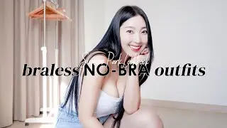 [167/63/G컵] 4K 초여름 노브라 룩북 🆒 브라끈 없이 깔끔한 여름 코디 💙 NO BRA Braless Outfits Summer Lookbook Fashion Outfit