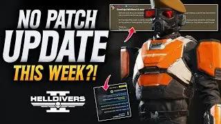 Helldivers 2 NO Patch Update Today But Some Good News To Come!