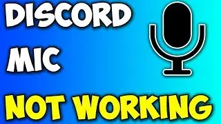DISCORD MIC NOT WORKING! *FIX!*