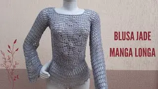 Blusa Jade Manga longa em Crochê-Parte 2/2 #gabycroches #semprecirculo #modacroche