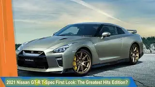 2021 Nissan GT-R T-Spec First Look: The Greatest Hits Edition?