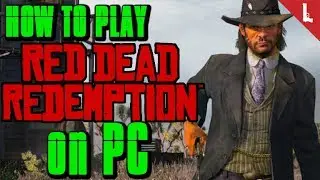 PLAY ON PC FOR FREE // Red Dead Redemption