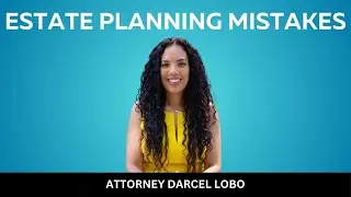 COMMON ESTATE PLANNING MISTAKES// Don't Make These Mistakes With Your Estate Plan