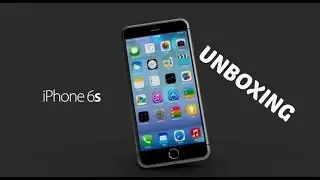 iPhone 6s: Cinematic Unboxing