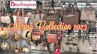 BURLINGTON SPRING HANDBAGS AND HATS COLLECTION 2023* SHOP WITH ME AT BURLINGTON #shopwithme