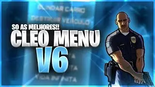 🔥SAIIU!! NOVO MOD MENU CLEO V6 SAMP ANDROID🔥