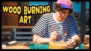 Learning The Art of WOOD BURNING