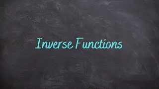 4.1 - Inverse Functions