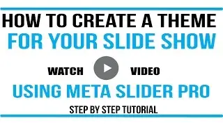 Wordpress Tutorial: How to create a theme for meta slider pro