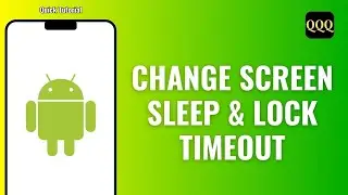 How to change screen sleep & screen lock timeout on Android phones