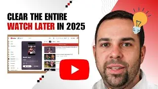 How to Clear Watch Later Playlist on YouTube In One Click