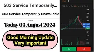 503 Service Temporarily Unavailable || Today Morning Update very important by Monuj Kumar Dutta.