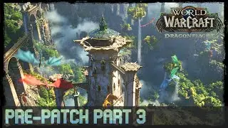 Dragonflight Pre-Patch Part 3 - Elemental Invasions