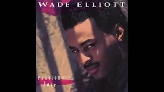 Wade Elliott On Your Body