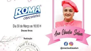 Aula com  Ana Claudia Salum @anaclaudiasalum - Doces Finos