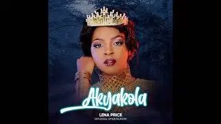 Lena price - Akyakola official audio