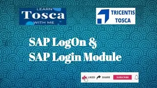 TOSCA SAP Automation Lesson 02: SAP LOGON & SAP LOGIN MODULE 