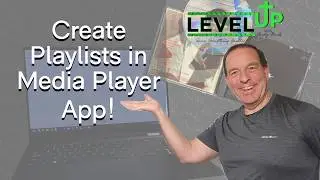 How to create a playlist with the Media Player App in Windows 11