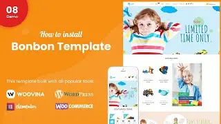 How to install Bonbon - Baby Shop & Kids Store WooCommerce Theme
