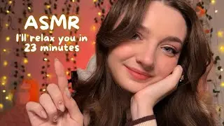 ASMR 💕 I'll relax you in 23 minutes 😴