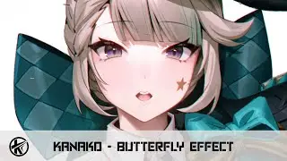 Nightcore - Butterfly Effect | Kanako