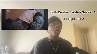SHE TOO BIG TO BE FIGHTING THESE GIRLS 😂 South Central Baddies Season 4 Fights PT 2/Tre Reacts