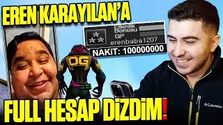 EREN KARAYILANA FULL HESAP DİZDİM!! 