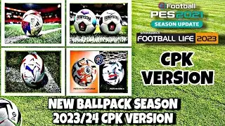 Pes 2021 | Football life New Ballpack Season 2023/2024 CPK Version | Option File Patch 23/24