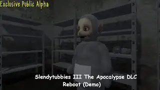 Slendytubbies III The Apocalypse DLC Reboot (Demo)
