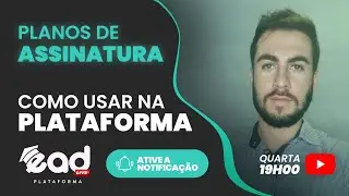 PLANOS DE ASSINATURA NA EAD PLATAFORMA