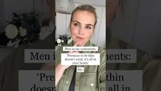 Alex Light: "Men in my comments: Pressure to be thin doesn't exist; it's all in your heads..."