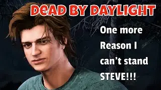 Dead by Daylight - Did Steve get what he deserved?