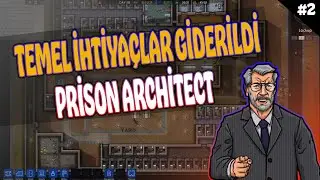 Hibe Verin Ben de Yapayım - Prison Architect Türkçe Bölüm 2