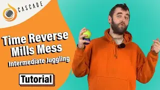 Time Reverse Mills Mess - Intermediate 3 ball juggling tricks - Tutorial