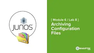 39# Lab 8: Archiving Configuration Files on Junos OS