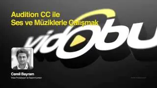 Audition CC ile Ses ve Müziklerle Çalışmak