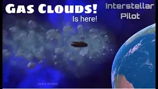 Gas Clouds in Interstellar Pilot 1.7 Update! | JetTopia