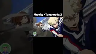 Evolução Ochako Uraraka - Boku no Hero Academia