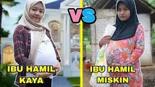 IBU HAMIL KAYA VS IBU HAMIL MISKIN | CHIKAKU FAMILY