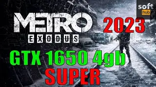 NVIDIA Geforce GTX 1650 Super 4gb Gaming Test: Metro Exodus  in 2023
