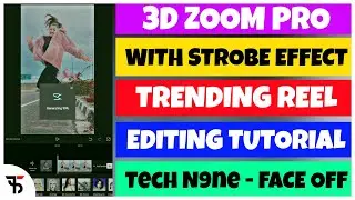 3d Zoom Pro reel with strobe effect || trending reel editing tutorial || Face off - Tech N9ne song