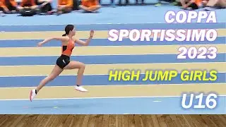High Jump. Girls U16. COPPA SPORTISSIMO 2023