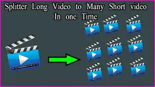 Easy to Splitter Long Video to Many shorts Video in One Time