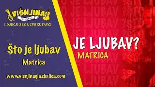 Što je ljubav - Matrica