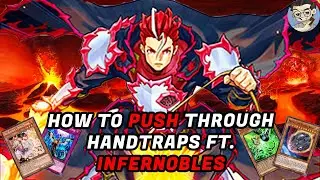 YUGIOH!! HOW TO PLAY THROUGH HANDTRAPS WITH INFERNOBLES | AUGUST RISE OF THE DUELIST 2020 FORMAT