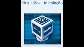 VirtualBox - instalação #instalarvirtualbox #virtualboxinstalação